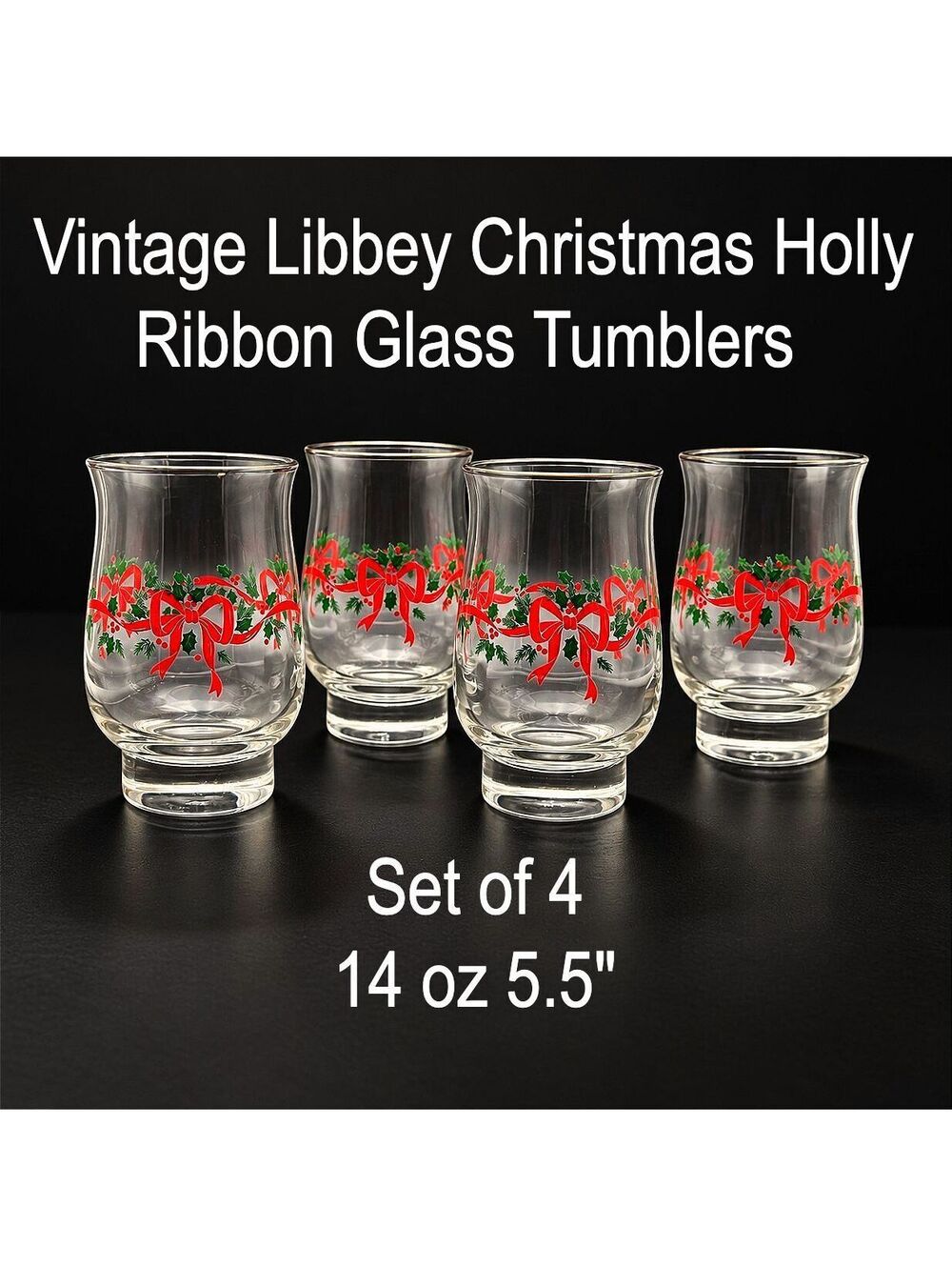 Set of 4 Vtg. Libbey Christmas Holly Ribbon Glass Tumblers Set of 4 14 oz 5.5"